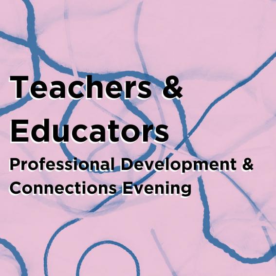 Poster reading Teachers & Educators Professional Development and Connections Evening