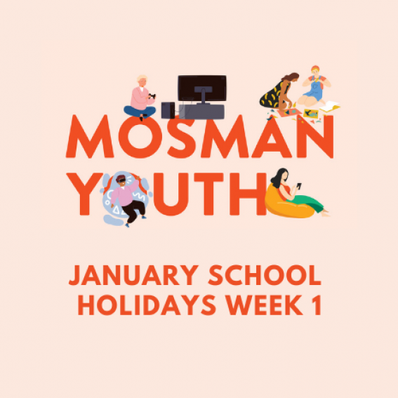 Mosman Youth January School Holidays Week 1