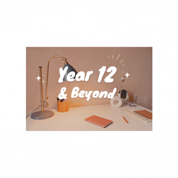 Year 12 & Beyond