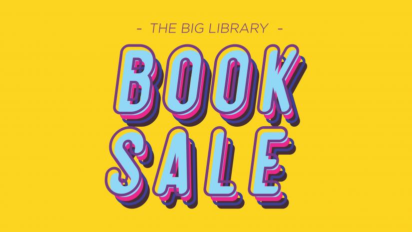 Yellow background with the words 'The Big Library Book Sale'